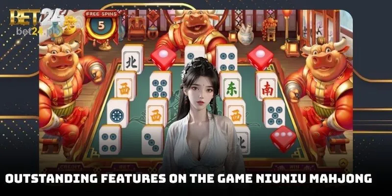 Outstanding features on the game Niuniu Mahjong