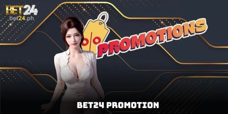 BET24 Promotion