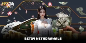 BET24 Withdrawals